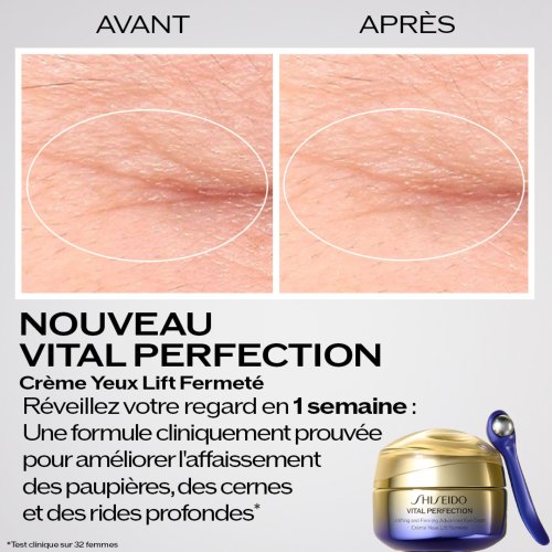 Vital Perfection - Crème Yeux Lift Fermeté SHISEIDO Vital Perfection - Crème Yeux Lift Fermeté SHISEIDO